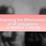 Assessing the Effectiveness of VR Simulations in Medical Training