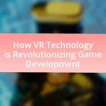 How VR Technology is Revolutionizing Game Development