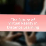 The Future of Virtual Reality in Distance Learning