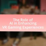 The Role of AI in Enhancing VR Gaming Experiences