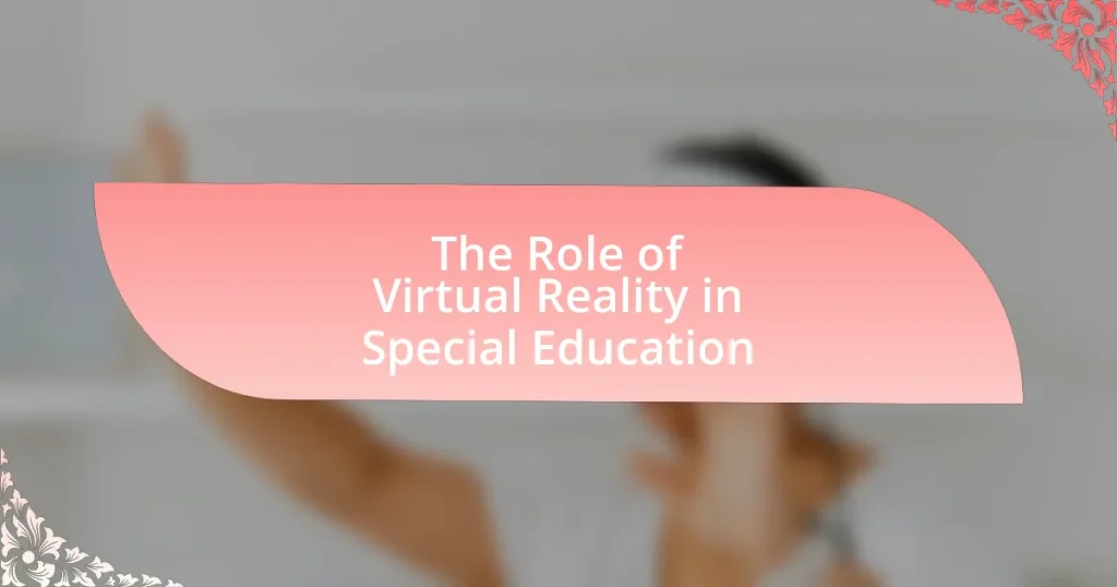 The Role of Virtual Reality in Special Education
